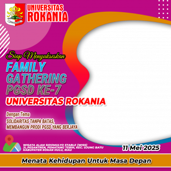 FAMILY GATHERING PGSD KE-7 UNIVERSITAS ROKANIA